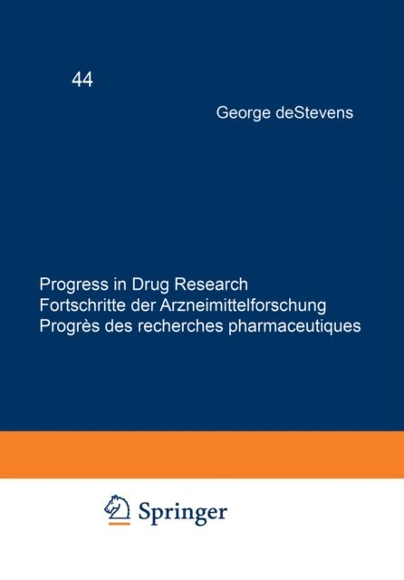 Mridula Saxena, Anil K. Saxena, A.P. Bhaduri, Sanjay Batra, P.K. Mehrotra, Richard M. Schultz, Paul D. Hoeprich, W. Schunack, C. Leschke, V. Zingel, George deStevens, Ernst Jucker - Progress in Drug Research / Fortschritte der Arzneimittelforschung / Progres des recherches pharmaceutiques, E-bok