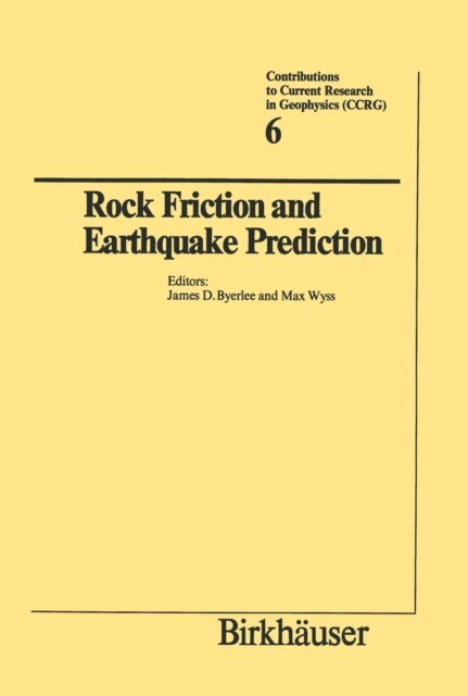 BYERLEE, WYSS - Rock Friction and Earthquake Prediction, E-bok