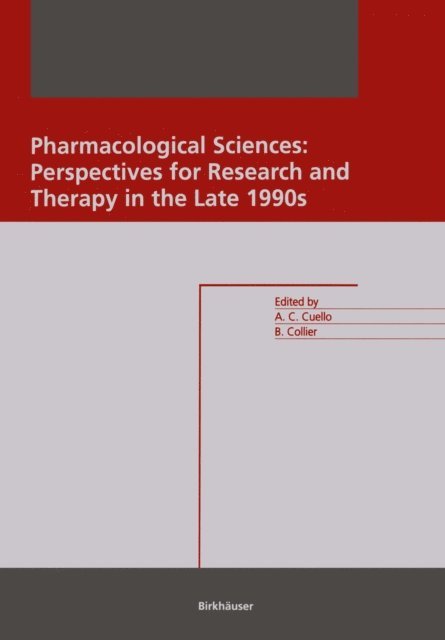 Brian Collier, A. Claudio Cuello - Pharmacological Sciences: Perspectives for Research and Therapy in the Late 1990s, E-bok