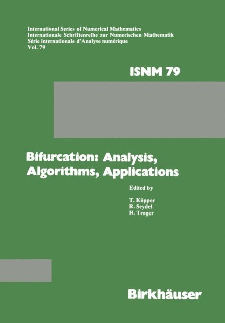 TROGER, SEYDEL, KUPPER - Bifurcation: Analysis, Algorithms, Applications, E-bok