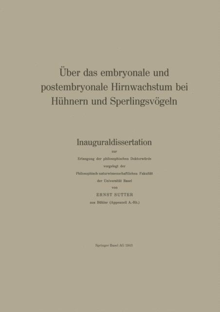 R. Steiff-Becker, E. Sutter - Über das embryonale und postembryonale Hirnwachstum bei Hühnern und Sperlingsvögeln, E-bok