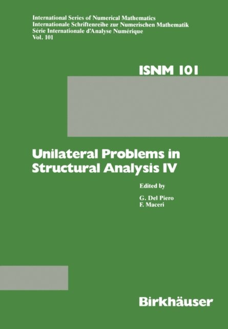 PIERO, DELPIERO, Franco Maceri - Unilateral Problems in Structural Analysis IV, E-bok