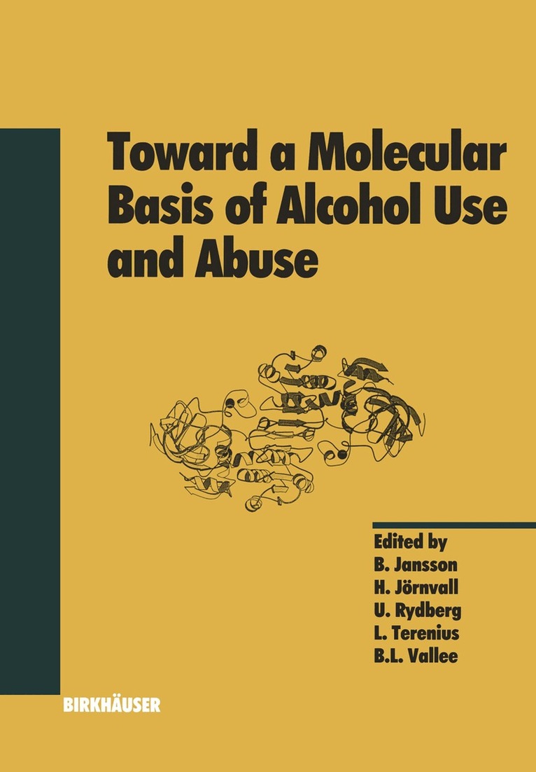 B. Jansson, H. Jörnvall, U. Rydberg, L. Terenius, B.L. Vallee - Toward a Molecular Basis of Alcohol Use and Abuse, Häftad