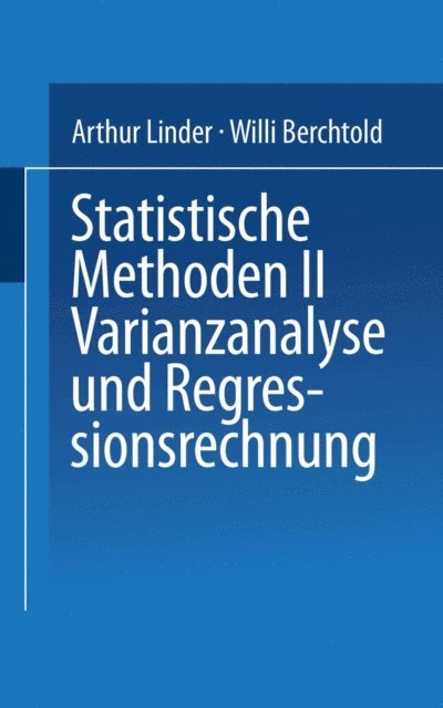 BERCHTOLD, LINDER - Statistische Methoden II Varianzanalyse und Regressionsrechnung, E-bok