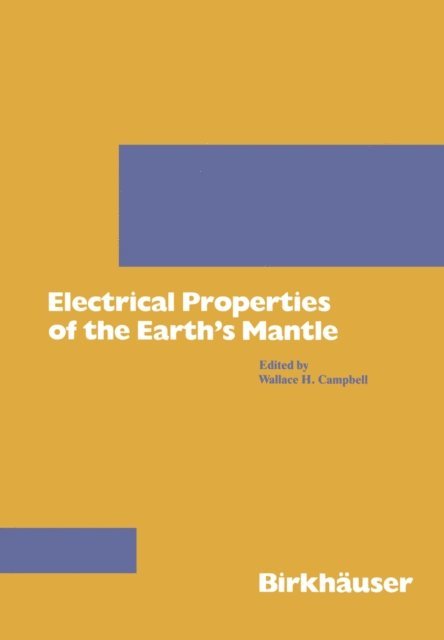 CAMPBELL - Electrical Properties of the Earth's Mantle, E-bok
