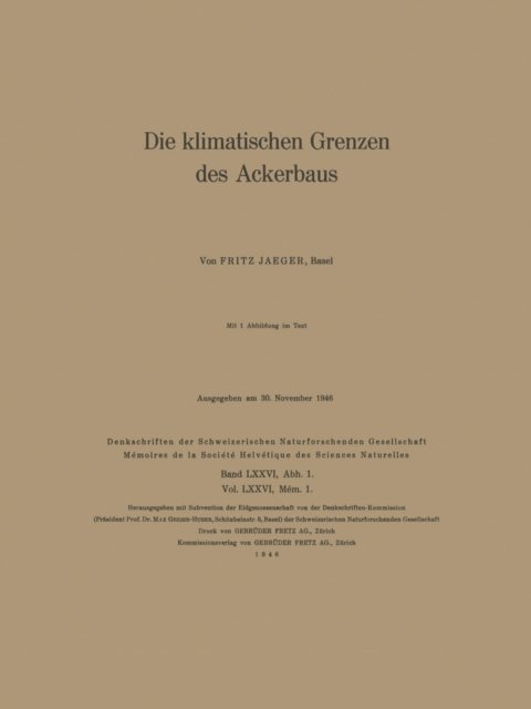 O. Lutschig-Loetscher, Fritz Jaeger - Die klimatischen Grenzen des Ackerbaus, E-bok