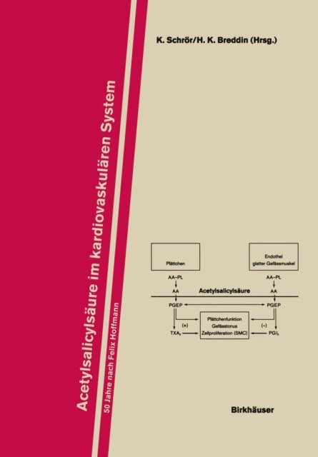 H.K. Breddin, K. Schror - Acetylsalicylsäure im Kardiovaskulären System, E-bok