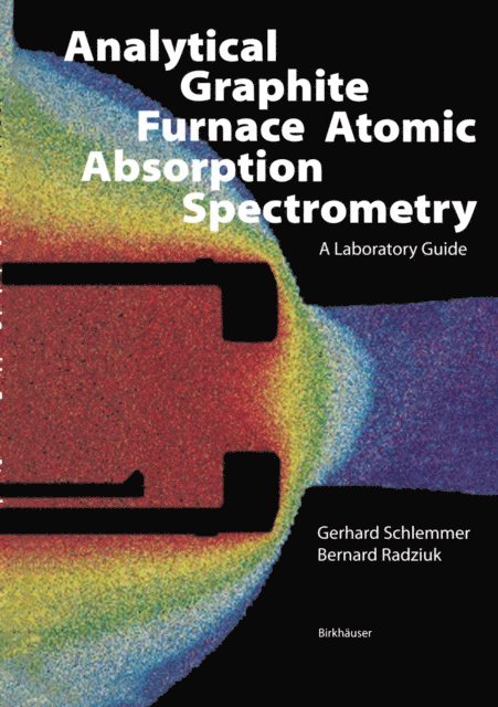 G. Schlemmer - Analytical Graphite Furnace Atomic Absorption Spectrometry, E-bok