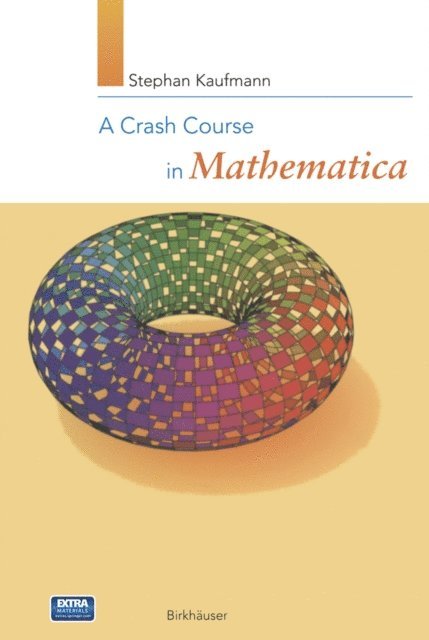 Stephan Kaufmann - Crash Course in Mathematica, E-bok
