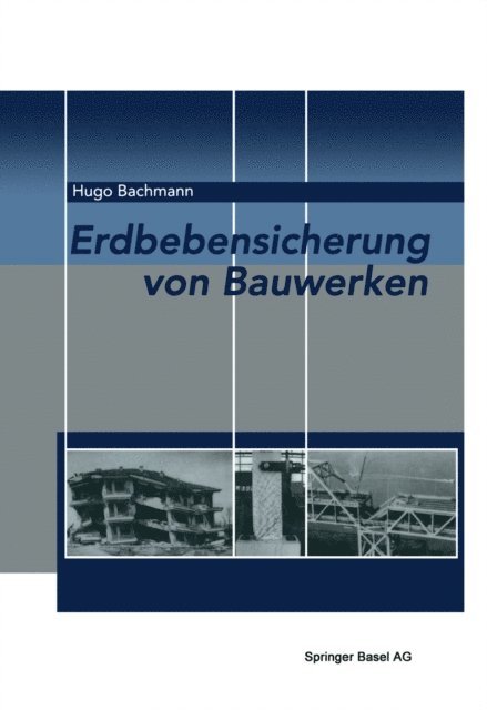 Hugo Bachmann - Erdbebensicherung von Bauwerken, E-bok