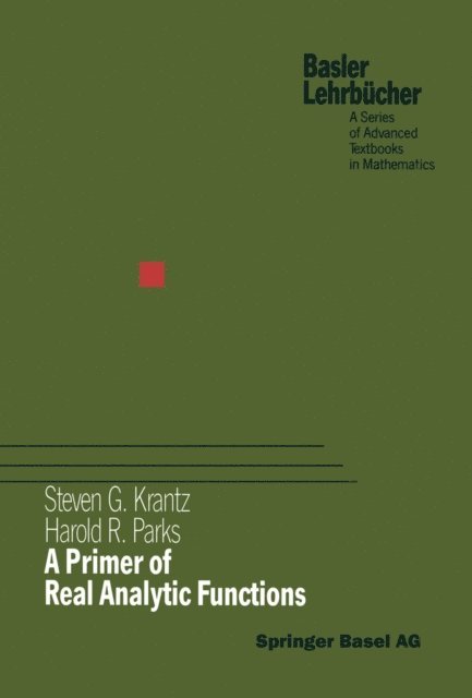 PARKS, KRANTZ - Primer of Real Analytic Functions, E-bok