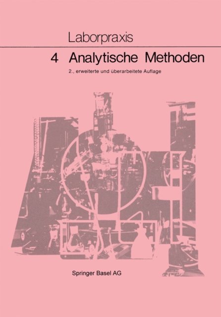 WORFEL, MEURY, LUTHI, FREY, CLAUS, BITZER, ALLEMANN - Laborpraxis Bd 4: Analytische Methoden, E-bok