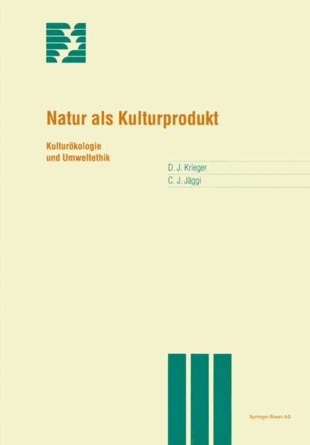 Christian Jaggi, David Krieger - Natur als Kulturprodukt, E-bok