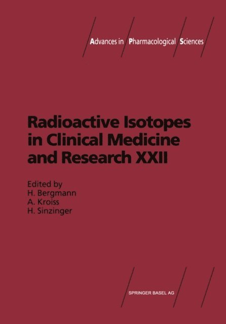 H. Sinzinger, A. Kroiss, H. Bergmann - Radioactive Isotopes in Clinical Medicine and Research, E-bok