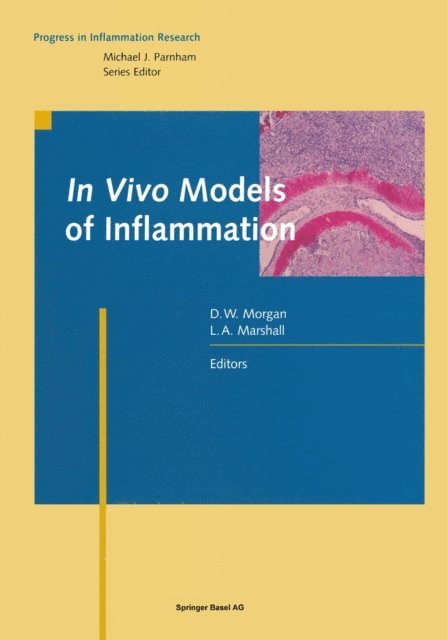 Douglas W. Morgan, Lisa A. Marshall - In Vivo Models of Inflammation, E-bok