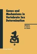 Genes and Mechanisms in Vertebrate Sex Determination