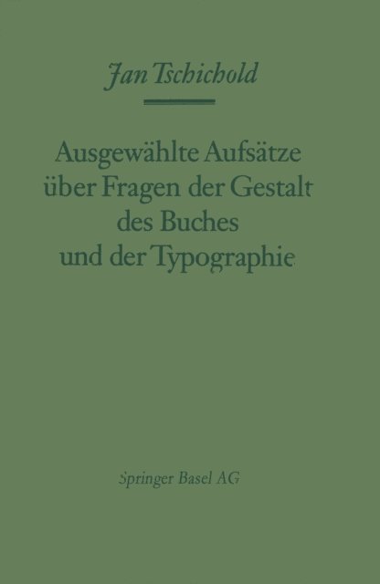 Jan Tschichold - Ausgewählte Aufsätze über Fragen der Gestalt des Buches und der Typographie, E-bok