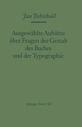 Ausgewÿhlte Aufsÿtze über Fragen der Gestalt des Buches und der Typographie