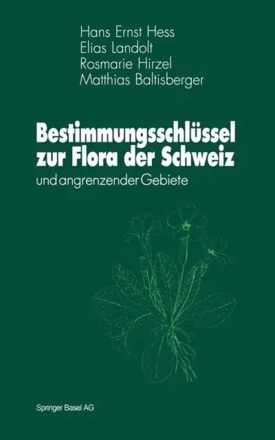Elias Landolt, Hans E. Hess - Bestimmungsschlüssel zur Flora der Schweiz, E-bok. Tillgänglighet: Lägg i varukorg