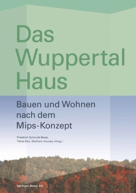 Wolfram Huncke, Friedrich Schmidt-Bleek, Tonis Kao - Das Wuppertal Haus, E-bok