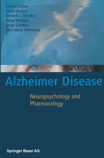 Jean-Marie Maloteaux, Serge Gauthier, Bengt Winblad, Kenneth L. Minaker, Cecile Durlach, Gerard Emilien - Alzheimer Disease, E-bok