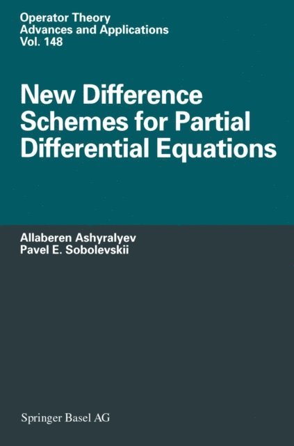 Pavel E. Sobolevskii, Allaberen Ashyralyev - New Difference Schemes for Partial Differential Equations, E-bok
