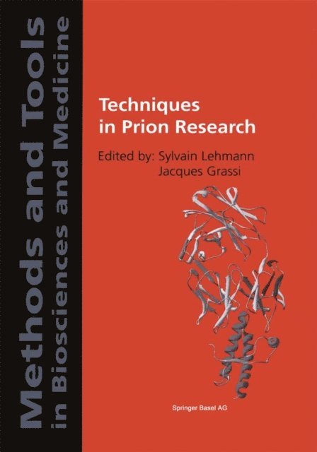 Jacques Grassi, Sylvain Lehmann - Techniques in Prion Research, E-bok