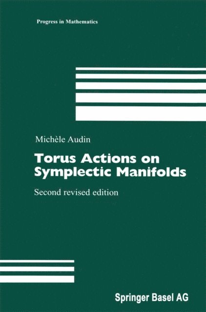 Michele Audin - Torus Actions on Symplectic Manifolds, E-bok