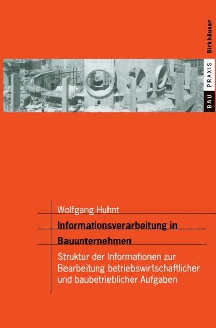 Wolfgang Huhnt - Informationsverarbeitung in Bauunternehmen, E-bok
