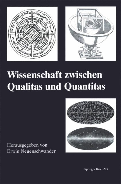 Erwin Neuenschwander - Wissenschaft zwischen Qualitas und Quantitas, E-bok