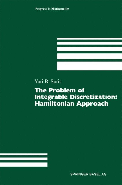 Yuri B. Suris - Problem of Integrable Discretization, E-bok