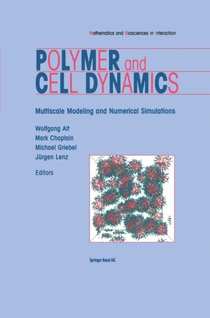 Jurgen Lenz, Michael Griebel, Mark Chaplain, Wolfgang Alt - Polymer and Cell Dynamics, E-bok