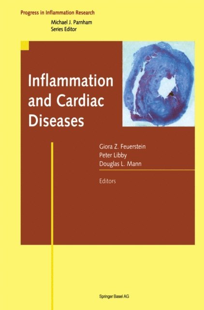 Douglas L. Mann, Peter Libby, Giora Z. Feuerstein - Inflammation and Cardiac Diseases, E-bok