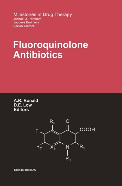 Donald Low, Allan R. Ronald - Fluoroquinolone Antibiotics, E-bok