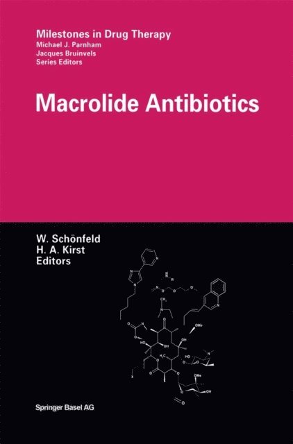 H.A. Kirst, W. Schonfeld - Macrolide Antibiotics, E-bok