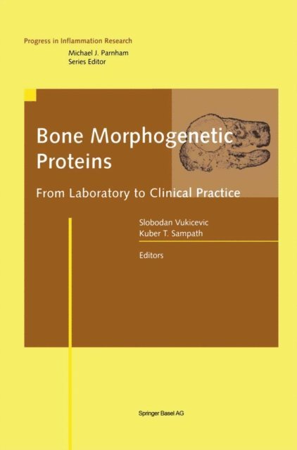 Kuber T. Sampath, Slobodan Vukicevic - Bone Morphogenetic Proteins, E-bok