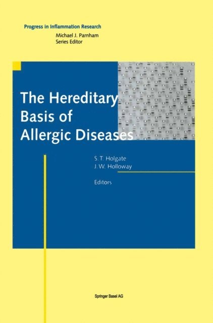 John W. Holloway, Stephen T. Holgate - Hereditary Basis of Allergic Diseases, E-bok