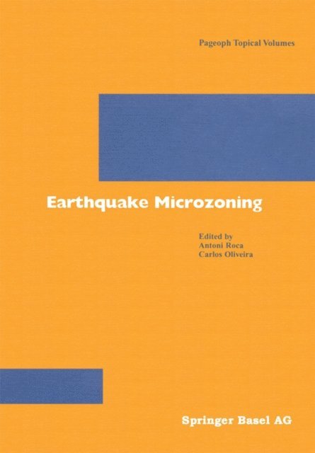 Carlos Oliveira, Antoni Roca - Earthquake Microzoning, E-bok