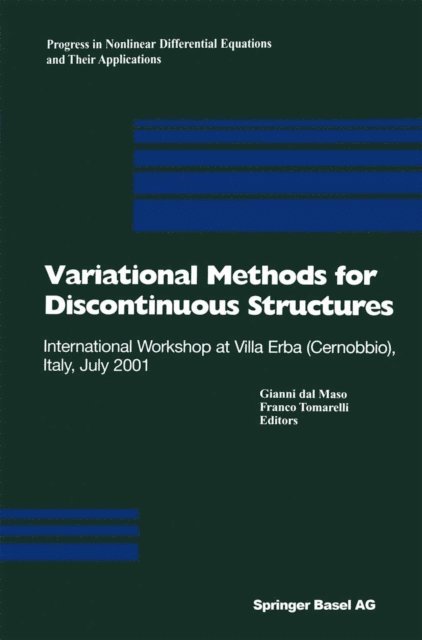 Franco Tomarelli, Gianni Dal Maso - Variational Methods for Discontinuous Structures, E-bok
