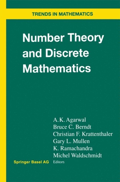 Michel Waldschmidt, K. Ramachandra, Gary L. Mullen, Christian F. Krattenthaler, Bruce C. Berndt, A.K. Agarwal - Number Theory and Discrete Mathematics, E-bok