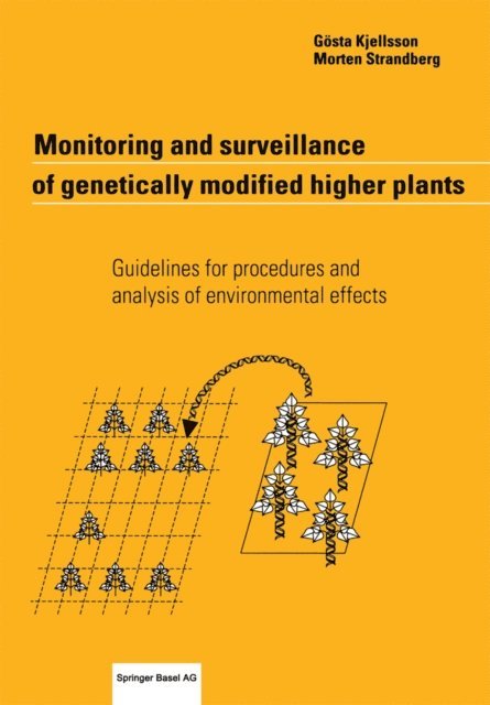 Morten Strandberg, Gosta Kjellson - Monitoring and surveillance of genetically modified higher plants, E-bok