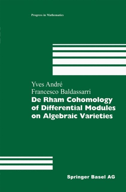 Francesco Baldassarri, Yves Andre - De Rham Cohomology of Differential Modules on Algebraic Varieties, E-bok