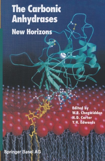 Y.H. Edwards, N.D. Carter, W.R. Chegwidden - Carbonic Anhydrases, E-bok