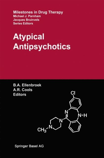 Alexander R. Cools, Bart A. Ellenbroek - Atypical Antipsychotics, E-bok