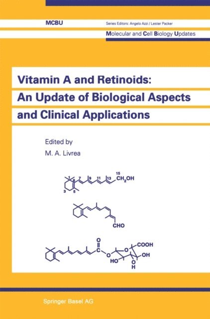Maria A. Livrea - Vitamin A and Retinoids: An Update of Biological Aspects and Clinical Applications, E-bok