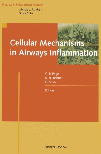 Domenico Spina, Katharine H. Banner, Clive P. Page - Cellular Mechanisms in Airways Inflammation, E-bok