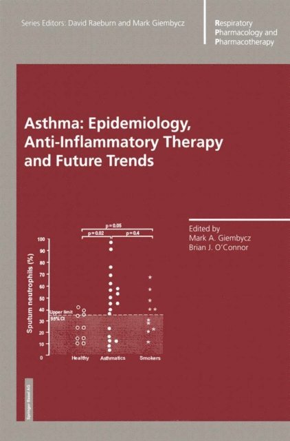 Brian J. O'Connor, Mark A. Giembycz - Asthma: Epidemiology, Anti-Inflammatory Therapy and Future Trends, E-bok
