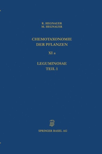 R. Hegnauer - Chemotaxonomie der Pflanzen, E-bok