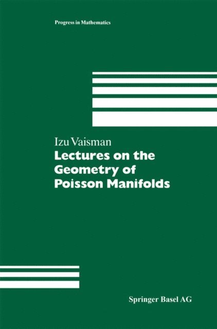 Izu Vaisman - Lectures on the Geometry of Poisson Manifolds, E-bok