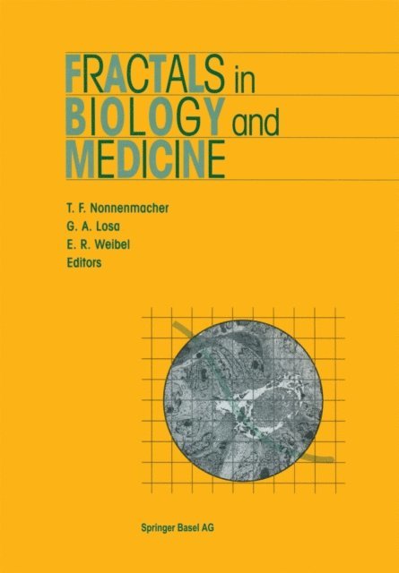 Ewald R. Weibel, Gabriele A. Losa, Theo F. Nonnenmacher - Fractals in Biology and Medicine, E-bok